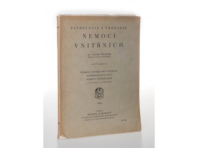 Pathologie a therapie nemocí vnitřních : V. díl, svazek 2. : Nemoci dýchacího ústrojí, tuberkulosa plic, nemoci z povolání