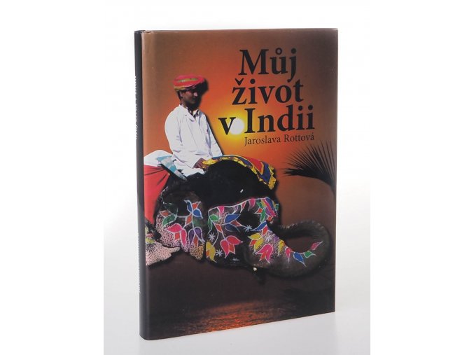 Můj život v Indii