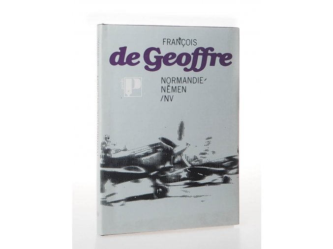 Normandie - Němen : vzpomínky letce (1961)
