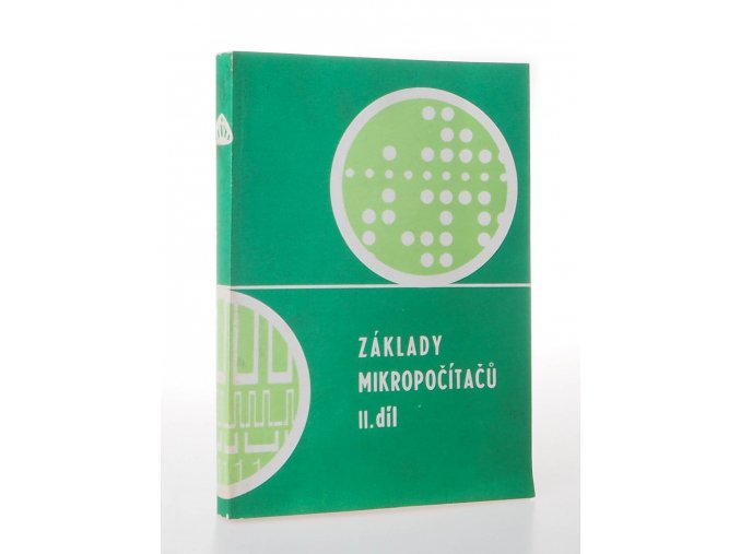 Základy mikropočítačů II. díl : dálkový kurs