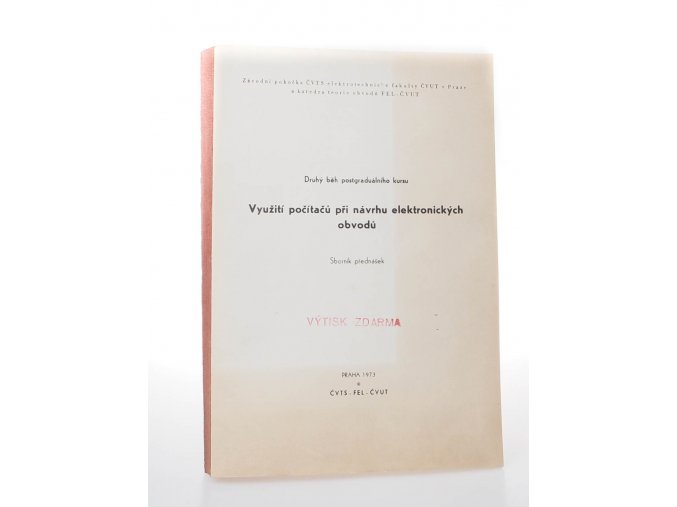 Využití počítačů při návrhu elektronických obvodů : Sborník přednášek
