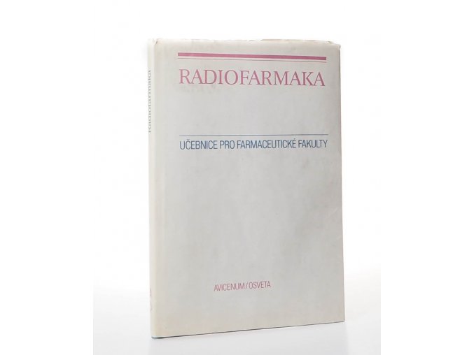 Radiofarmaka : Učebnice pro farmaceutické fakulty