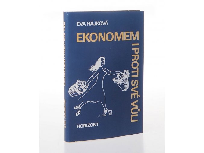 Ekonomem i proti své vůli