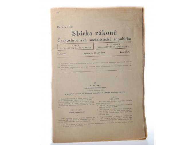 Vyhláška FMV o pravidlech silničního provozu č. 99/1989 Sb., Vyhláška o bezpečnostní ochraně jaderných zařízení č. 100/89 Sb.