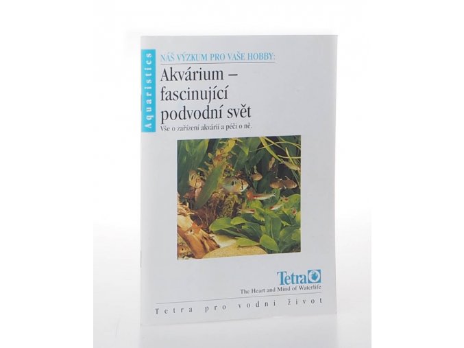 Akvárium - fascinující podvodní svět