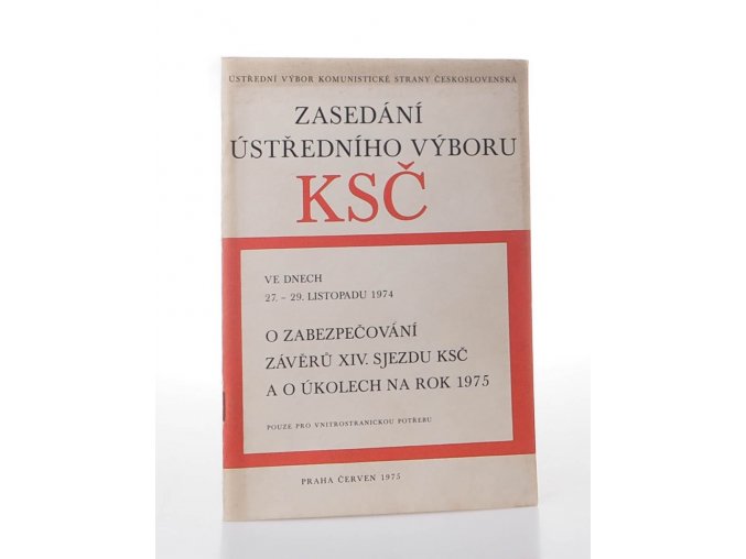 Zasedání Ústředního výboru KSČ ve dnech 27. - 29. listopadu 1974