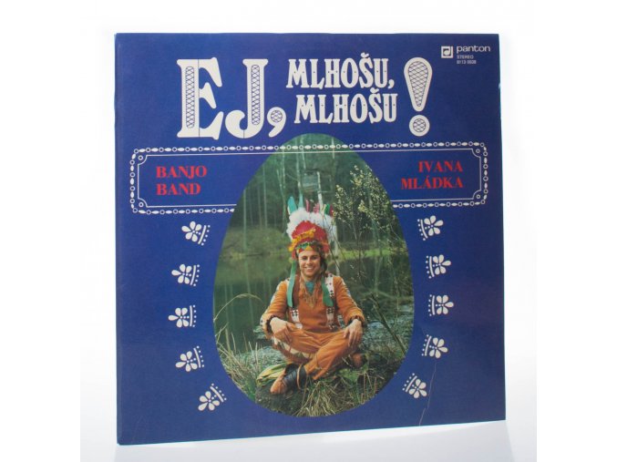 Ej, Mlhošu, Mlhošu