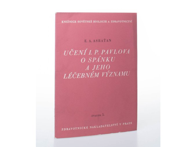 Učení I. P. Pavlova o spánku a jeho léčebném významu