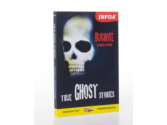 True ghost stories = Duchové: pravdivé příběhy