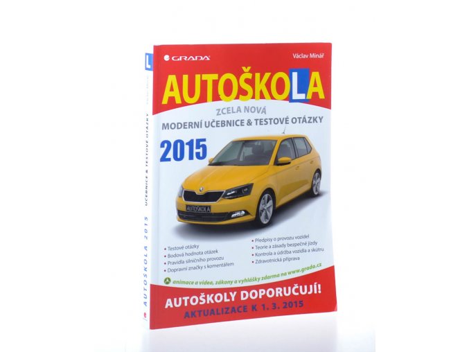 Autoškola  : Moderní učebnice a testové otázky (2015)
