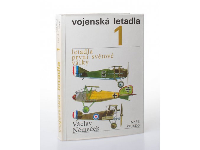 Vojenská letadla. 1, Letadla první světové války (1974)