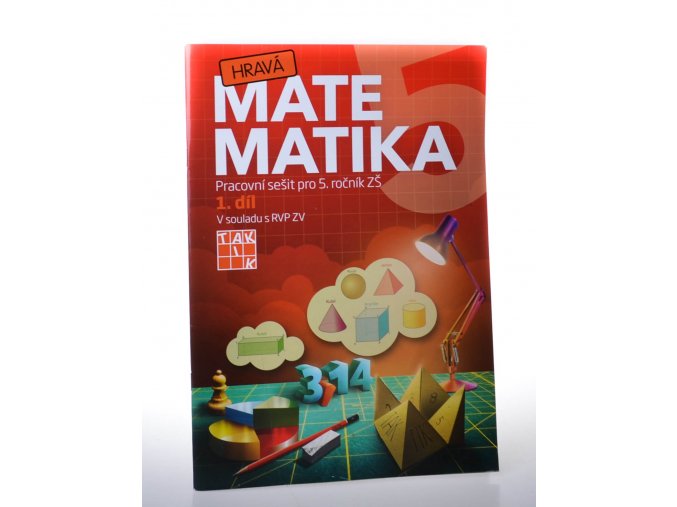 Hravá matematika. Díl 1, Pracovní sešit pro 5. ročník  ZŠ