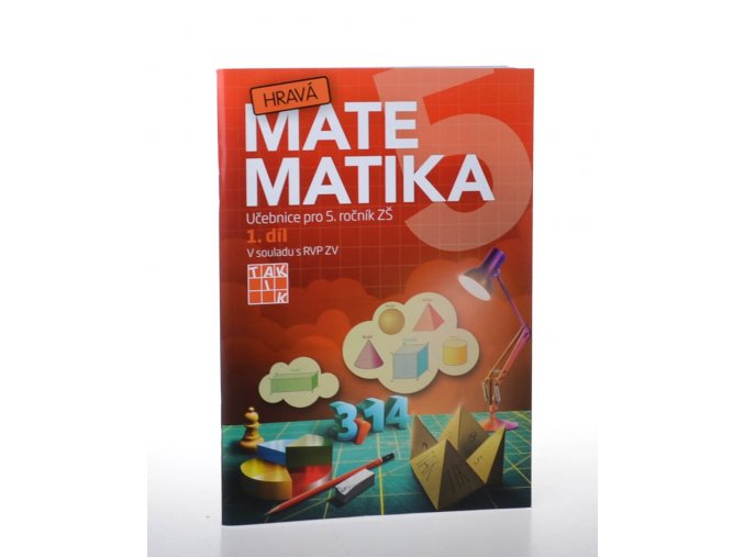 Hravá matematika. Díl 1: učebnice pro 5. ročník ZŠ