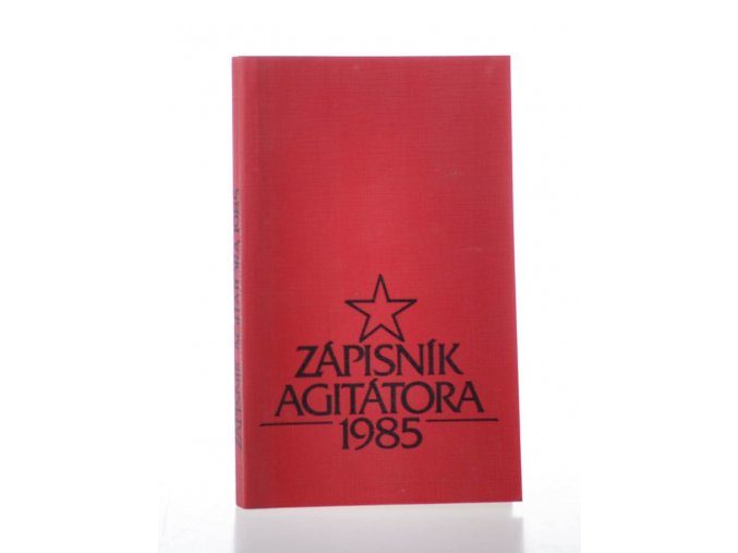 Zápisník agitátora 1985