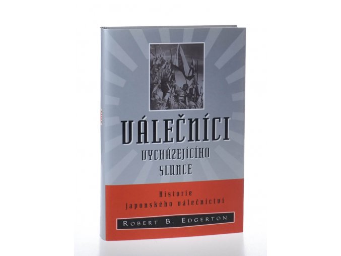 Válečníci vycházejícího slunce: historie japonského válečnictví