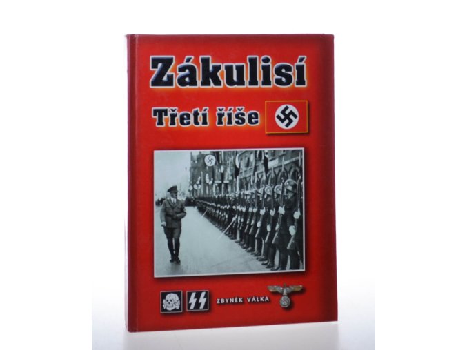 Zákulisí Třetí říše