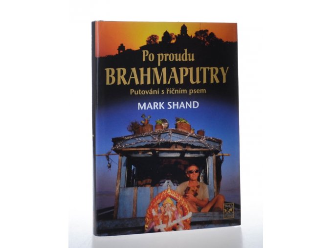 Po proudu Brahmaputry: putování s říčním psem