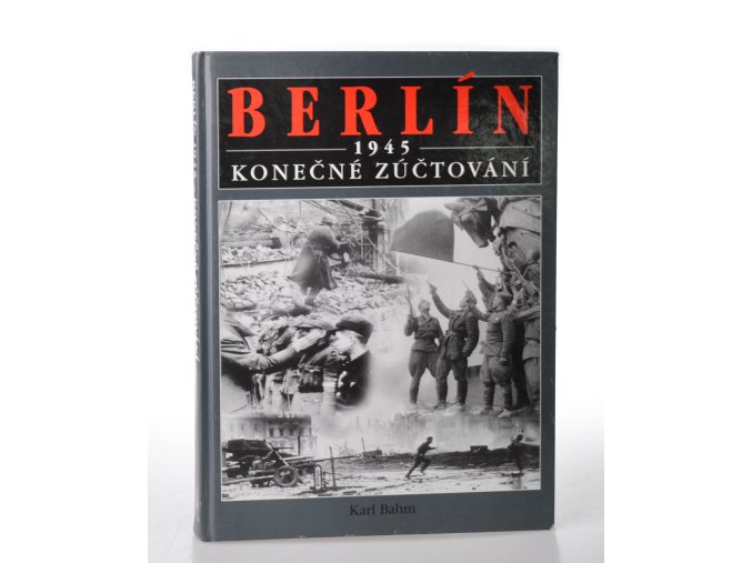 Berlín 1945: konečné zúčtování