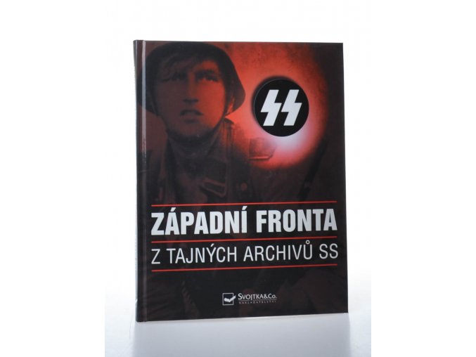 Západní fronta : z tajných archivů SS (2004)