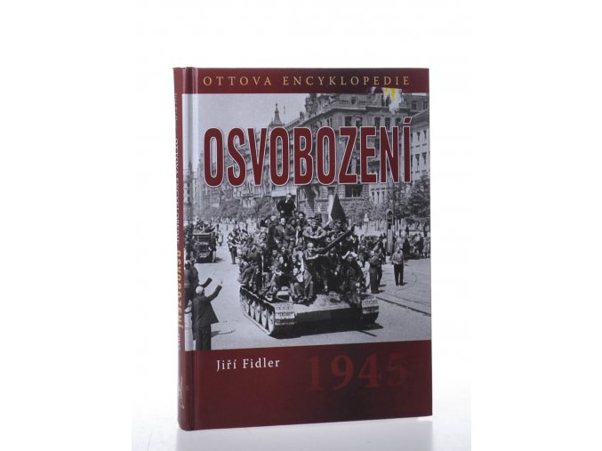 Osvobození 1945 : Ottova encyklopedie