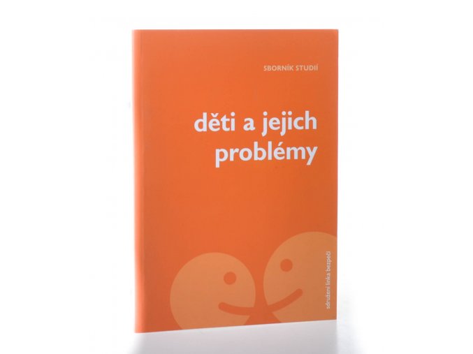 Děti a jejich problémy : sborník studií