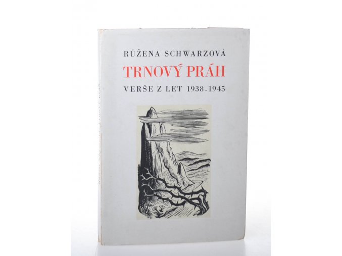 Trnový práh : verše z let 1938 - 1945