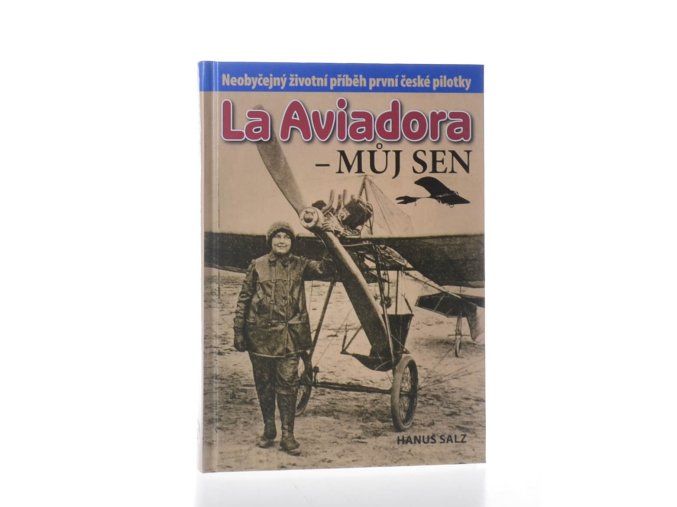 La Aviadora - můj sen