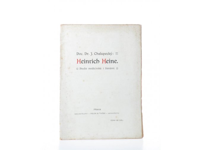 Heinrich Heine : studie medicinská i literární