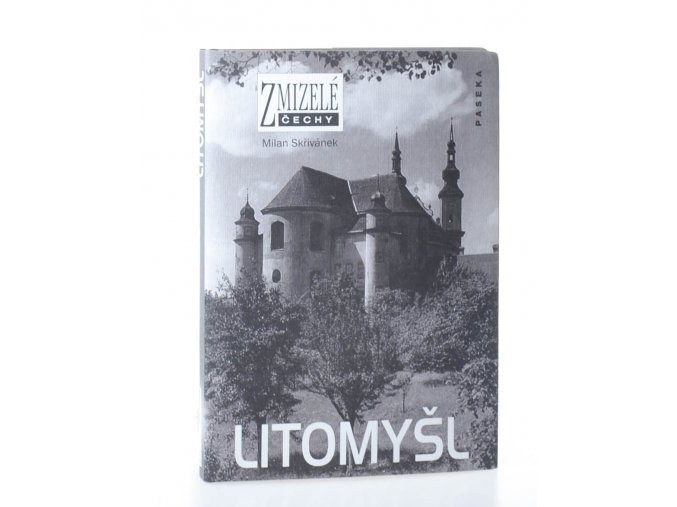 Litomyšl - Zmizelé čechy