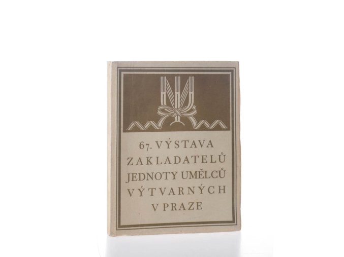 67. výstava zakladatelů Jednoty umělců výtvarných v Praze