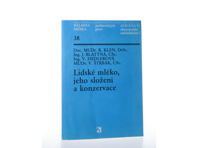 Lidské mléko, jeho složení a konzervace