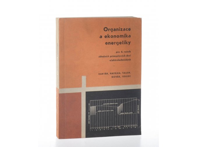 Organizace a ekonomika energetiky pro IV. ročník středních průmyslových škol elektrotechnických (1970)