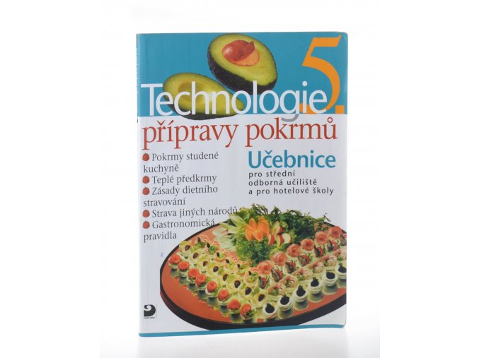 Technologie přípravy pokrmů 5 : učebnice pro střední odborná učiliště a pro hotelové školy (2008)