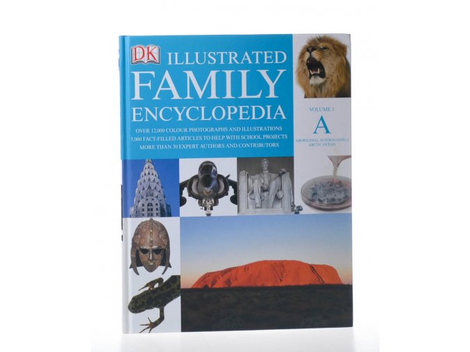 Illustrated family encyclopedia : volume 1 : A aboriginal Australians to Arctic ocean