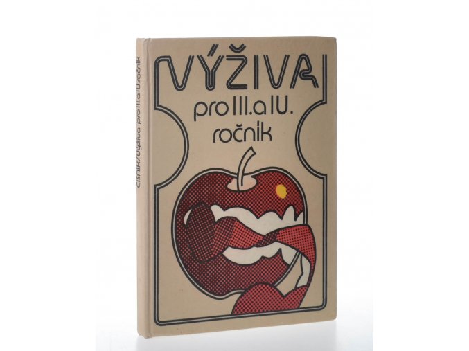 Výživa pro III. a IV. ročník středních odborných učilišť