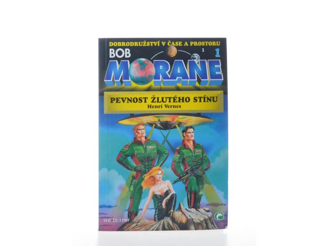 Bob Morane 1 : Pevnost Žlutého stínu