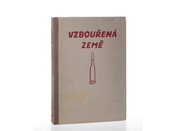 Vzbouřená země : povídky o boji lidu v době okupace