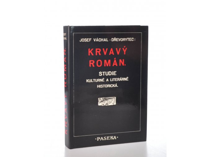 Krvavý román : studie kulturně a literárně historická (1990)