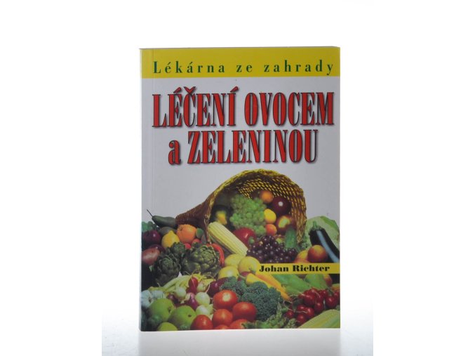 Léčení ovocem a zeleninou