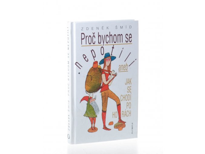 Proč bychom se nepotili, aneb, Jak se chodí po horách (2007)