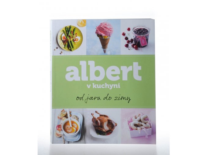 Albert v kuchyni : od jara do zimy