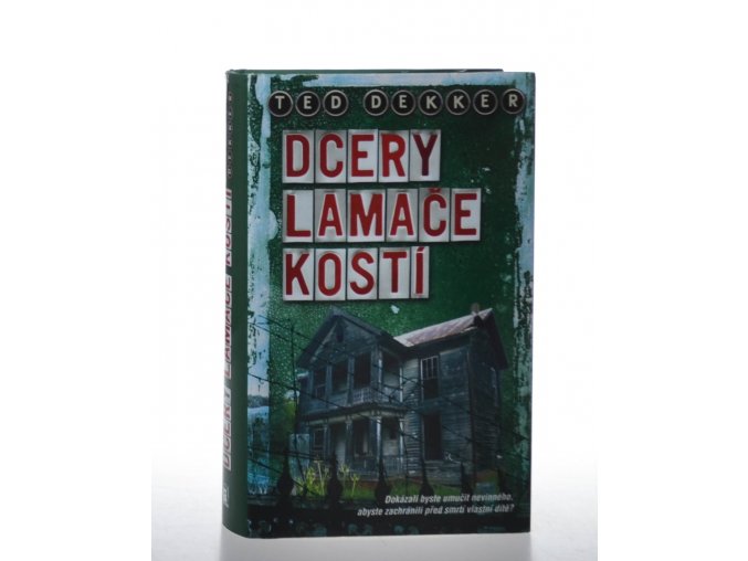 Dcery lamače kostí