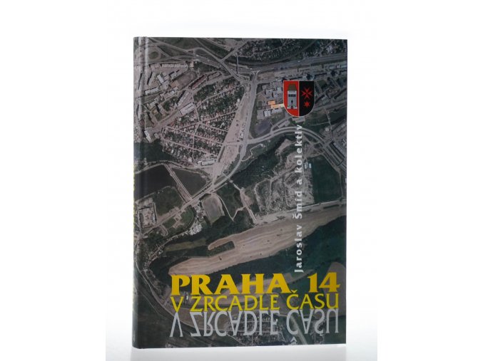 Praha 14 v zrcadle času