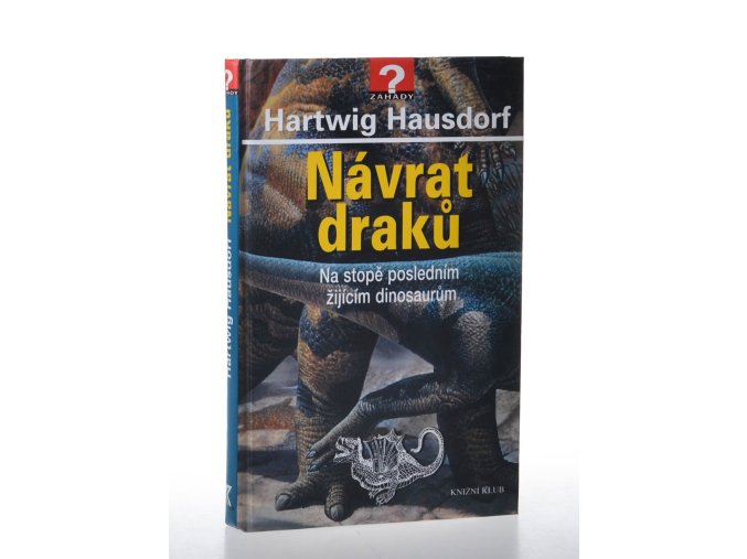 Návrat draků : na stopě posledním žijícím dinosaurům