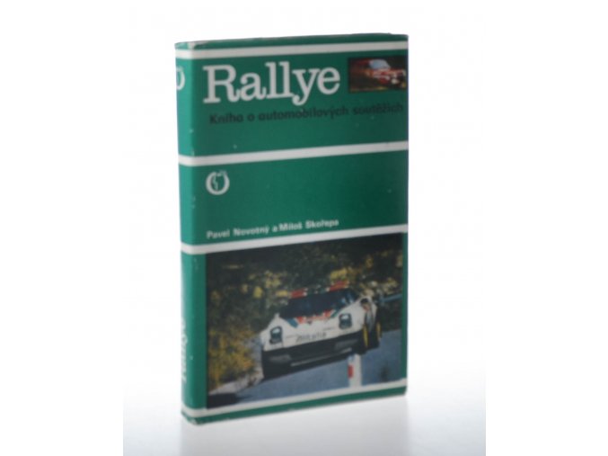 Rallye : kniha o automobilových soutěžích