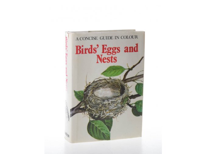 A concise guide in colour - Birds' eggs and nests