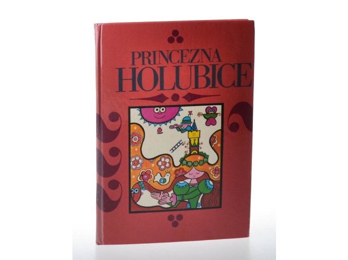 Princezna holubice : Pohádky z Moravy a Slezska