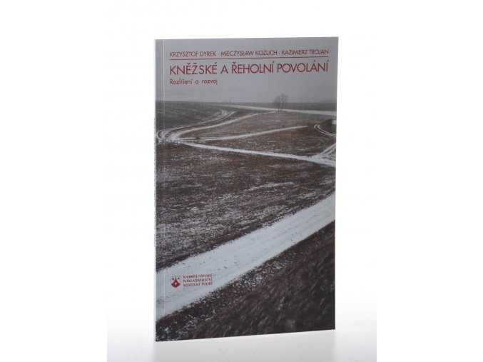 Kněžské a řeholní povolání : rozlišení a rozvoj
