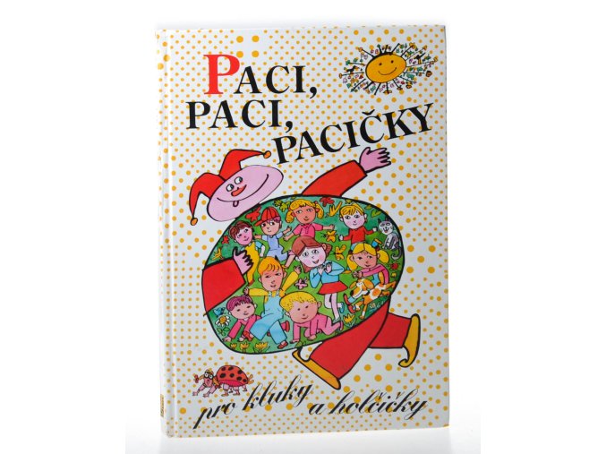 Paci, paci, pacičky pro kluky a holčičky