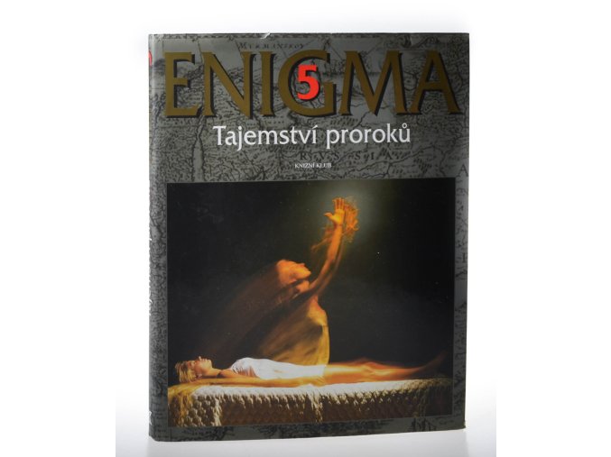 Enigma 5, Tajemství proroků